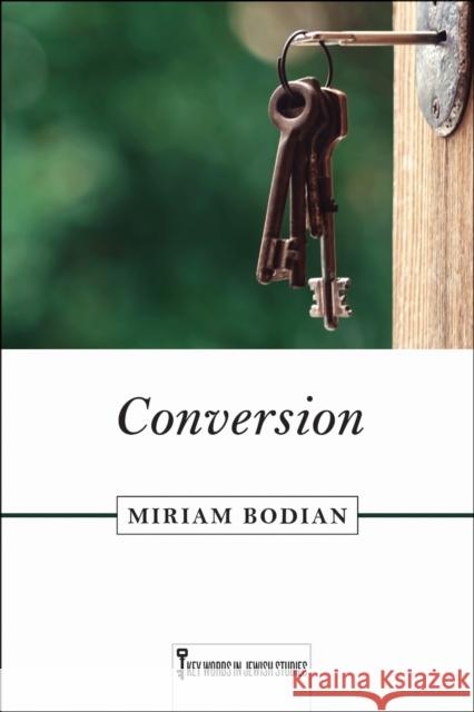 Conversion Miriam Bodian 9781978834996 Rutgers University Press - książka