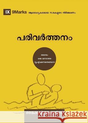 Conversion (Malayalam): How God Creates a People Michael Lawrence   9781958168974 9marks - książka