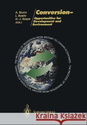 Conversion: Opportunities for Development and Environment Brunn, Anke 9783642957031 Springer - książka