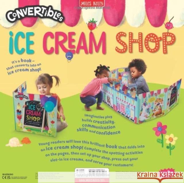 Convertible Ice Cream Shop Rosie Neave 9781789897203 Miles Kelly Publishing Ltd - książka