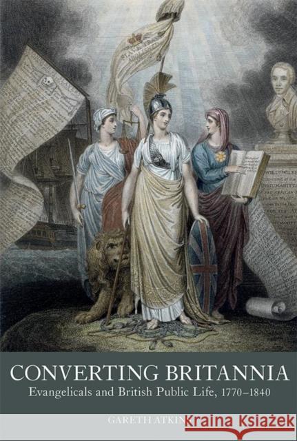 Converting Britannia Gareth Atkins 9781837651269 Boydell & Brewer Ltd - książka