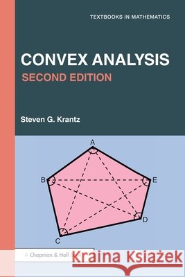 Convex Analysis Steven G. (Washington University, St. Louis, Missouri, USA) Krantz 9781041253228 CRC Press - książka