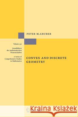 Convex and Discrete Geometry Peter M. Gruber 9783642090233 Not Avail - książka