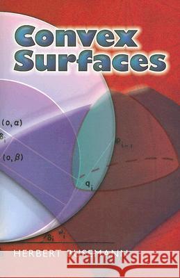 Convex Surfaces Herbert Busemann 9780486462431 Dover Publications - książka