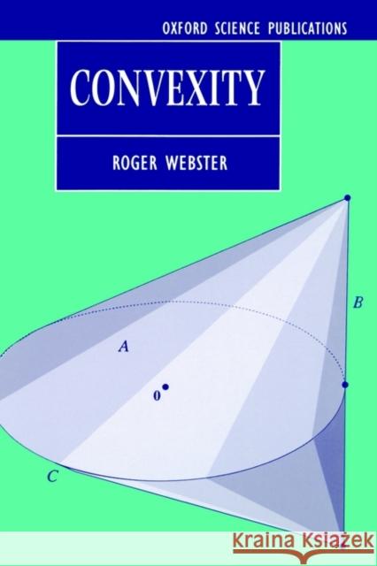 Convexity R. J. Webster Roger Webster 9780198531470 Oxford University Press, USA - książka