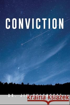 Conviction Jim Uhlenkott 9781077727809 Independently Published - książka