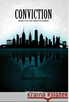Conviction: Book II of The Martyr Series MC Hunton 9781955479042 Underground Press LLC - książka