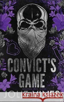Convict's Game (Skeleton Crew, #1) ALTERNATIVE COVER Jolie Vines 9781917580175 Jolie Vines Publishing - książka