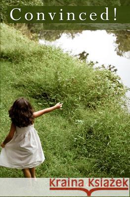Convinced! Sylane Mack 9781449547608 Createspace - książka