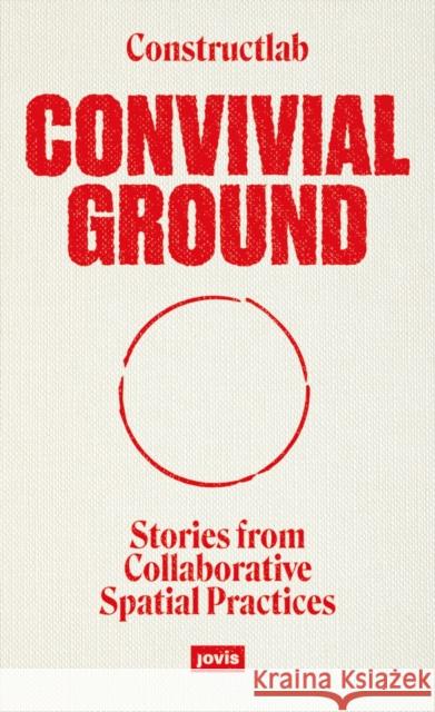 Convivial Ground  9783986120047 JOVIS Verlag - książka