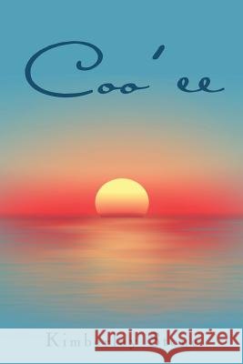 Coo'ee Kimberley Stone 9781504374071 Balboa Press - książka