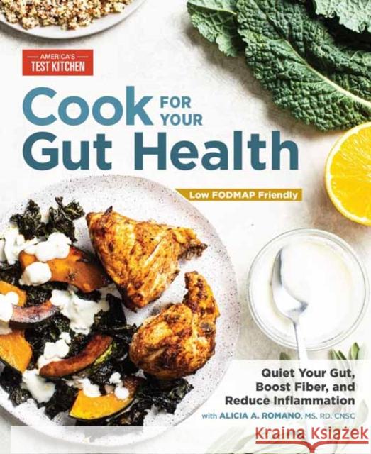 Cook for Your Gut Health: Quiet Your Gut, Boost Fiber, and Reduce Inflammation America's Test Kitchen 9781948703529 America's Test Kitchen - książka