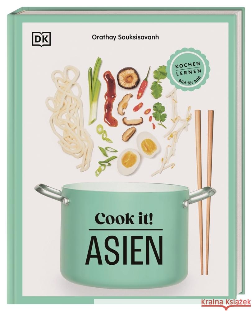 Cook it! Asien Souksisavanh, Orathay 9783831051953 Dorling Kindersley Verlag - książka