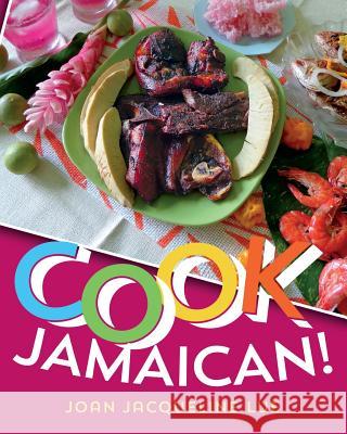 Cook Jamaican! Joan Jacqueline Lue 9781460916469 Createspace - książka