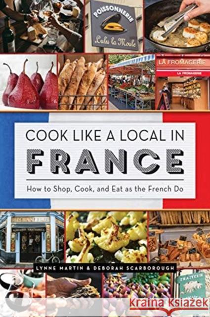 Cook Like a Local in France Martin, Lynne 9781682683279 Countryman Press - książka