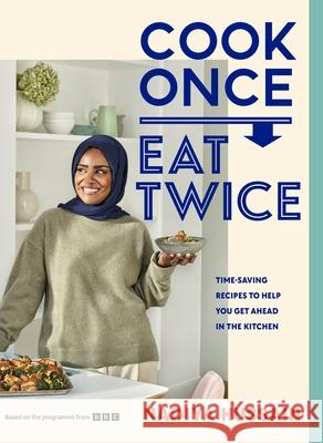 Cook Once, Eat Twice Nadiya Hussain 9780241620052 Penguin Books Ltd - książka