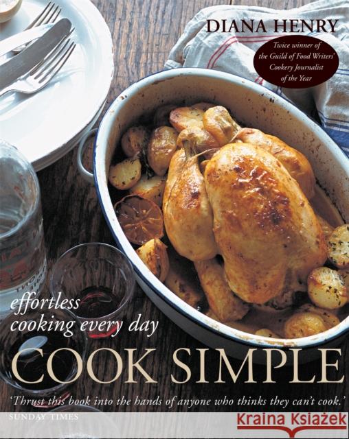 Cook Simple: Effortless cooking every day Diana Henry 9781845335748 Octopus Publishing Group - książka