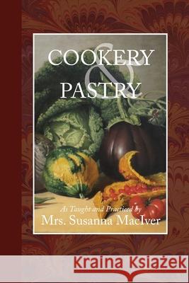 Cookery and Pastry Susanna Maciver 9781948837248 Townsends - książka