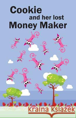 Cookie and her lost Money Maker Banks, Tahlulla 9781539916840 Createspace Independent Publishing Platform - książka