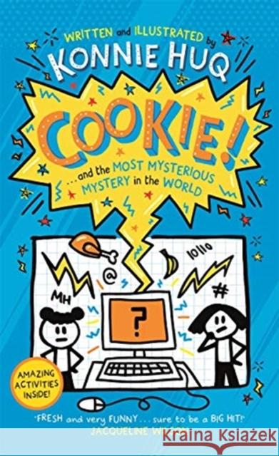 Cookie! (Book 3): Cookie and the Most Mysterious Mystery in the World Konnie Huq 9781848129894 Templar Publishing - książka