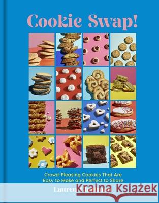 Cookie Swap!: Crowd-Pleasing Cookies That Are Easy to Make and Perfect to Share Lauren Chattman 9781523524037 Workman Publishing - książka