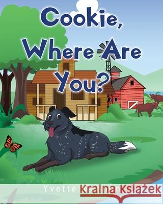 Cookie, Where Are You? Yvette Mannon 9781638446453 Christian Faith - książka