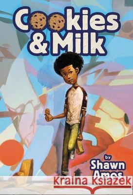 Cookies & Milk Shawn Amos 9780759556775 Little, Brown Books for Young Readers - książka