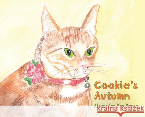 Cookie's Autumn Alexandra Kay Power 9780578992617 Basswood Hill Books - książka