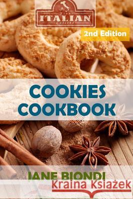 Cookies Cookbook: Tasty Cookies for Kids Jane Biondi 9781530240418 Createspace Independent Publishing Platform - książka