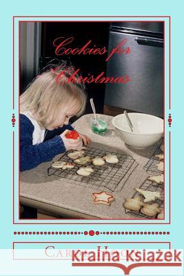 Cookies for Christmas: Recipes and Memories from my Mother Hoon, Carol 9780692495858 Applegate Press - książka