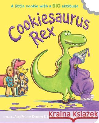 Cookiesaurus Rex Amy Fellne AG Ford 9781368019064 Disney-Hyperion - książka