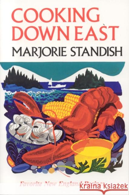 Cooking Down East Marjorie Standish 9780892723713 Down East Books - książka