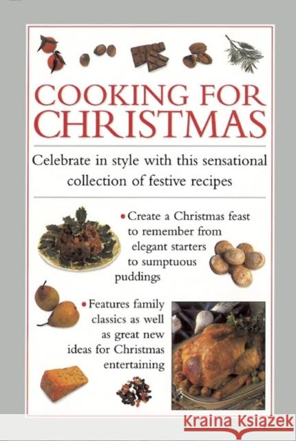 Cooking for Christmas: Celebrate in Style with This Sensational Collection of Festive Recipes Ferguson, Valerie 9780754828273  - książka