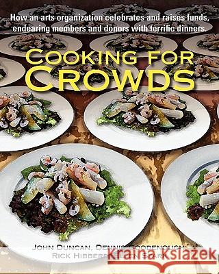 Cooking for Crowds John Duncan Dennis Goodenough Rick Hibberd 9780615332987 A Cappella Publishing - książka