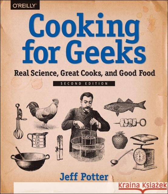 Cooking for Geeks, 2e Jeff Potter 9781491928059 O'Reilly Media - książka