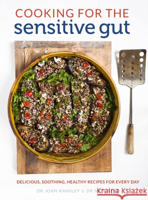 Cooking for the Sensitive Gut: Delicious, soothing, healthy recipes for every day Dr Nick Read 9781911624103 HarperCollins Publishers - książka