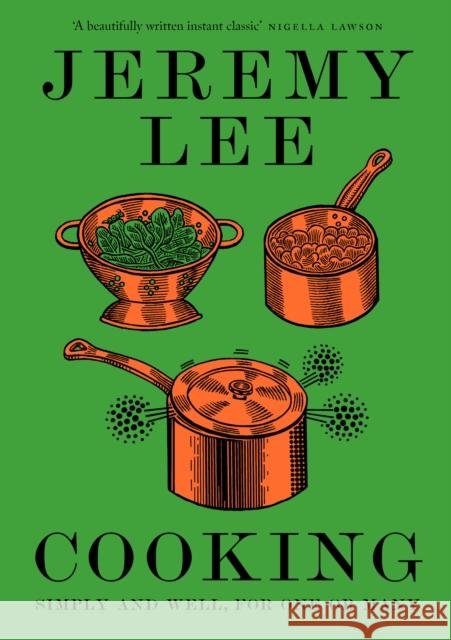 Cooking: Simply and Well, for One or Many Jeremy Lee 9780008156206 HarperCollins Publishers - książka