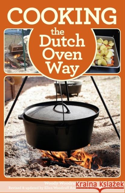 Cooking the Dutch Oven Way Ellen Woodruf Jane Woodruff 9780762782109 FalconGuide - książka