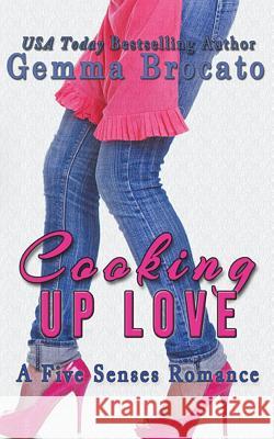 Cooking Up Love Gemma Brocato 9781386211839 Draft2digital - książka