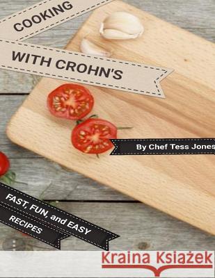 Cooking with Crohn's Tess Jones 9781387955749 Lulu.com - książka