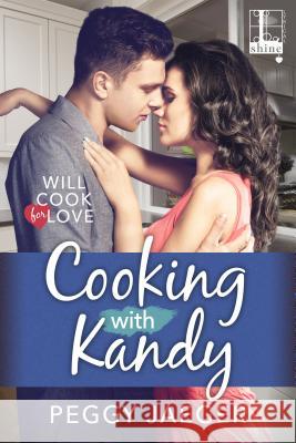 Cooking with Kandy Peggy Jaeger 9781516101108 Kensington Publishing Corporation - książka