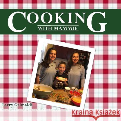 Cooking with Mammie Larry Grimaldi 9781946300225 Stillwater River Publications - książka