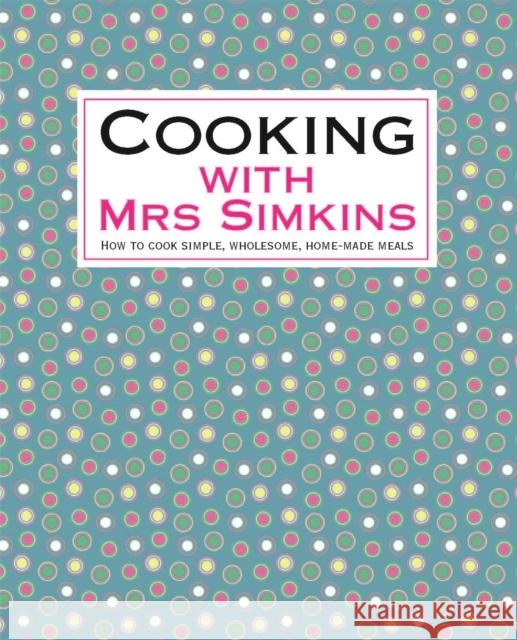 Cooking With Mrs Simkins Mrs Simkins 9781905862368  - książka