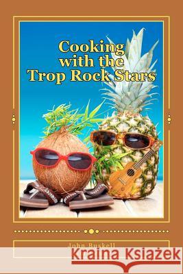 Cooking With The Trop Rock Stars Denny, Kim 9781475050196 Createspace - książka