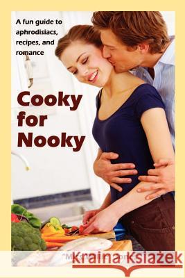 Cooky for Nooky: Aphrodisiac Recipes 