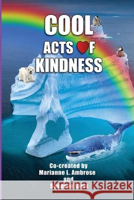 Cool Acts of Kindness Susanne Sims Marianne L. Ambrose 9781737214779 Acts of Kindness Series - książka