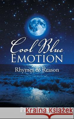 Cool Blue Emotion: Rhymes & Reason Phil Ford 9781524693565 Authorhouse - książka