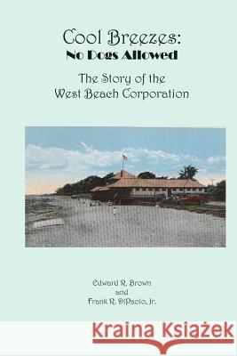Cool Breezes: No Dogs Allowed Edward R Brown, Frank R Dipaolo, Jr 9781891906114 Beverly Historical Society - książka