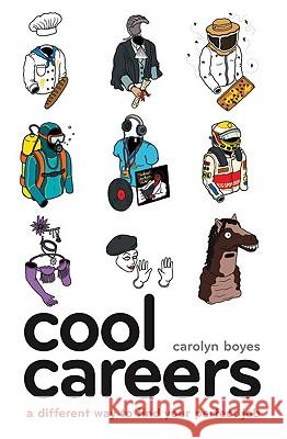 Cool Careers Carolyn Boyes 9780007263523 HARPERCOLLINS PUBLISHERS - książka