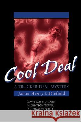 Cool Deal James Henry Littlefield 9780595164615 Writers Club Press - książka